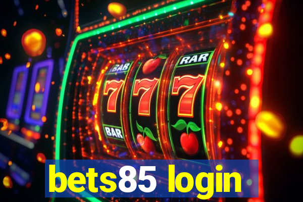 bets85 login